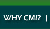 Why CMI?